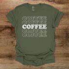 Coffee Typography Stacked Effect Military Green T Shirt Unisex