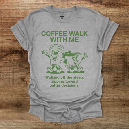 Coffee Walk With Me Mascot Sport Grey T Shirt Unisex
