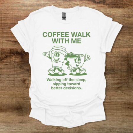 Coffee Walk With Me Mascot White T Shirt Unisex