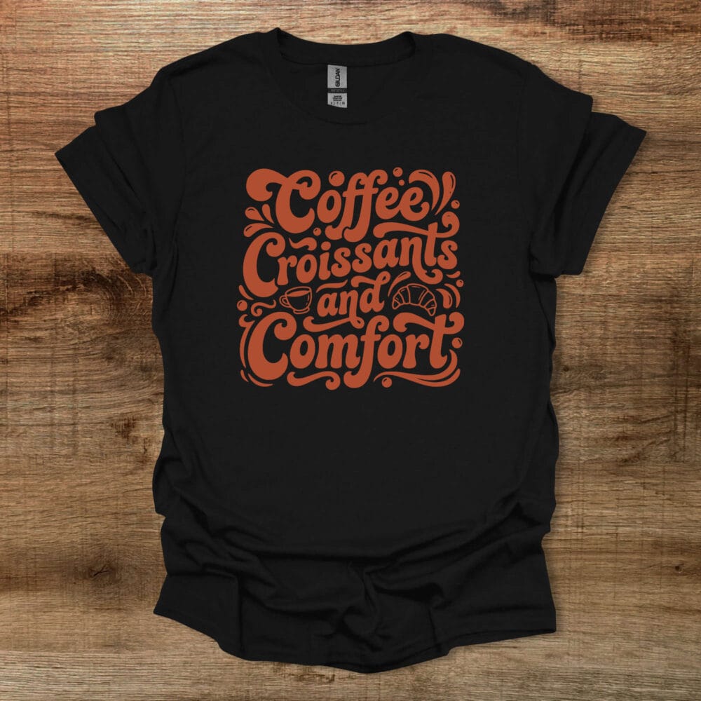 Coffee and Croissants Lettering Black T-Shirt Unisex Coffee and Croissants Lettering Black T Shirt Unisex