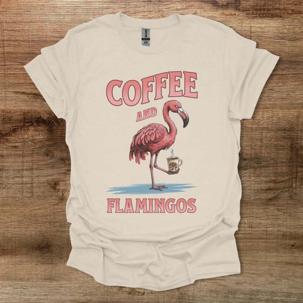 Coffee and Flamingos Natural T-Shirt Unisex Coffee and Flamingos Natural T Shirt Unisex