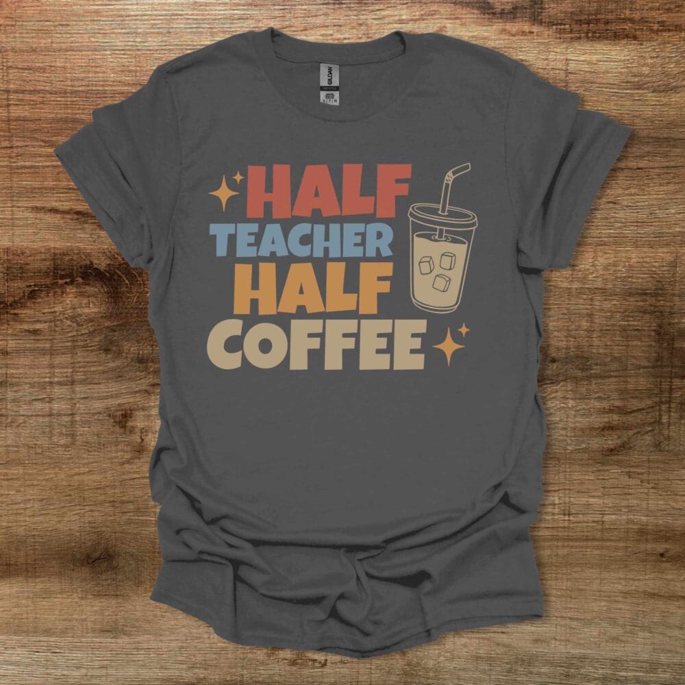 Half Teacher Half Coffee Iced Coffee T-Shirt Unisex Half Teacher Half Coffee Iced Coffee T Shirt Unisex