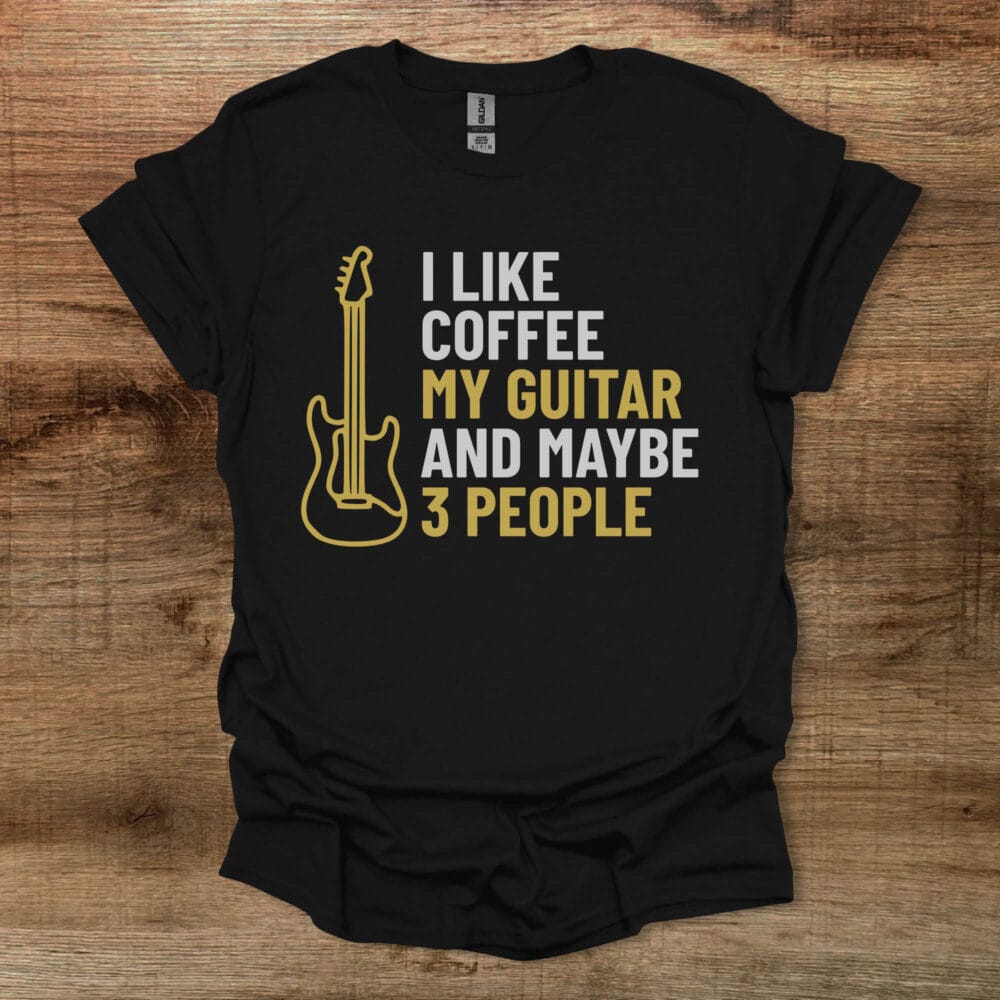 I Like Coffee My Guitar and Maybe 3 People Black T Shirt Unisex