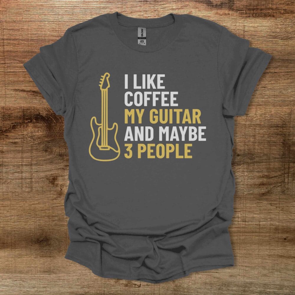 I Like Coffee My Guitar and Maybe 3 People Charocal T-Shirt Unisex I Like Coffee My Guitar and Maybe 3 People Charocal T Shirt Unisex