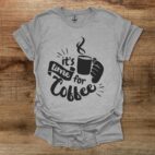 It's Time For Coffee Sport Grey T Shirt Unisex