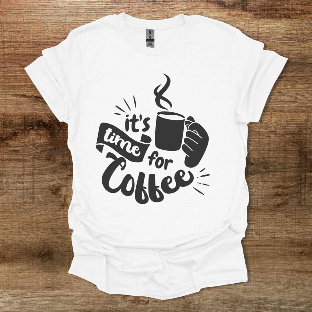 It's Time For Coffee White T-Shirt Unisex It's Time For Coffee White T Shirt Unisex