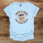 Just a Girls Who Loves Coffee Light Blue