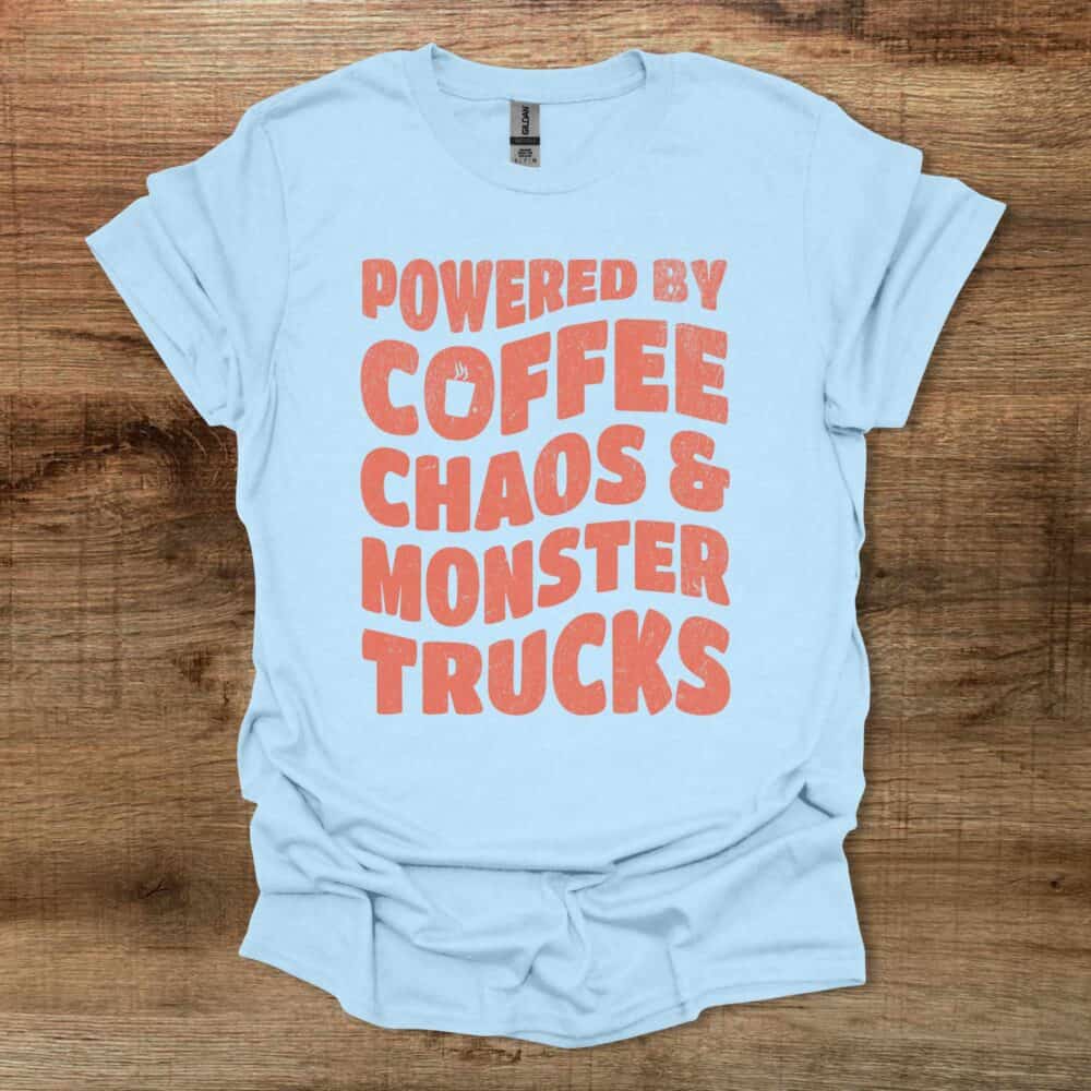 Powered By Coffee Chaos and Monster Trucks Light Blue Powered By Coffee Chaos and Monster Trucks Light Blue