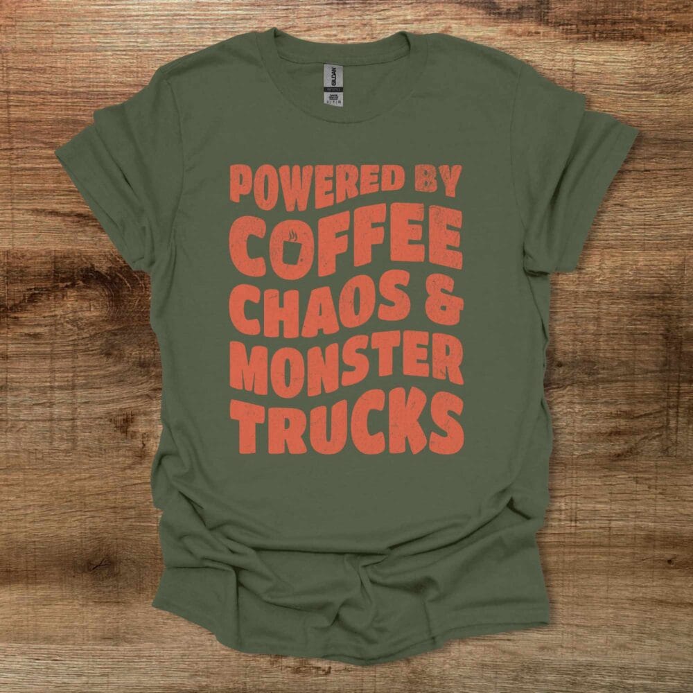 Powered By Coffee Chaos and Monster Trucks Military Green T-Shirt Unisex Powered By Coffee Chaos and Monster Trucks Military Green T Shirt Unisex
