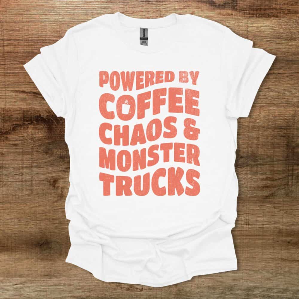Powered By Coffee Chaos and Monster Trucks White T-Shirt Unisex Powered By Coffee Chaos and Monster Trucks White T Shirt Unisex