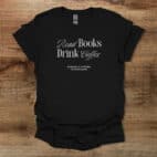 Read Books Drink Coffee Dismantle Black T Shirt Unisex