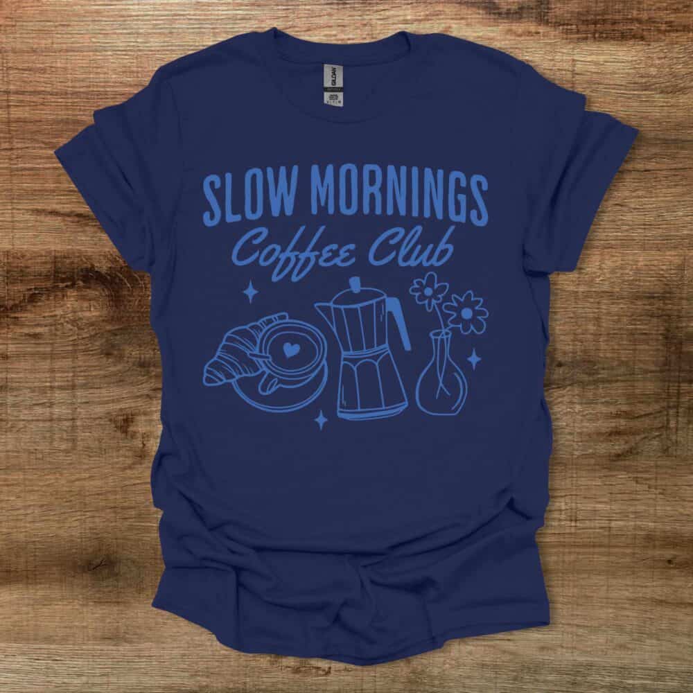 Slow Mornings Coffee Club Navy T-Shirt Unisex Slow Mornings Coffee Club Navy T Shirt Unisex