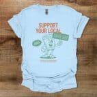 Support Your Local Coffee Shop Mascot Light Blue