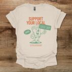 Support Your Local Coffee Shop Mascot Natural T Shirt Unisex