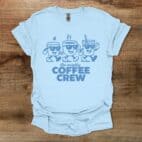 The Mighty Coffee Crew Light Blue