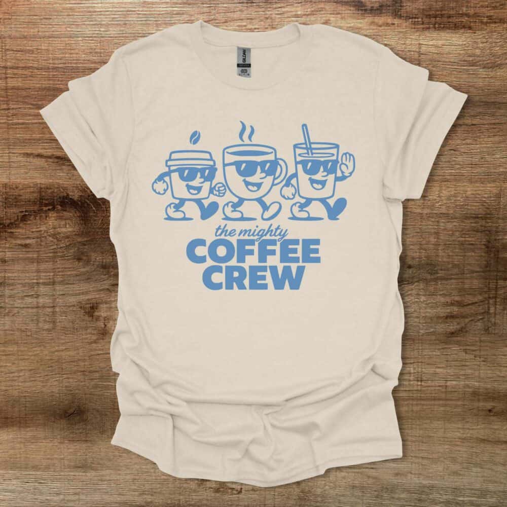 The Mighty Coffee Crew Natural T-Shirt Unisex The Mighty Coffee Crew Natural T Shirt Unisex