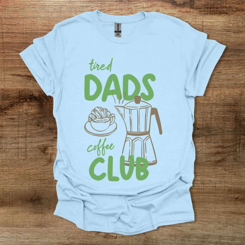 Tired Coffee Dads Club Light Blue Tired Coffee Dads Club Light Blue