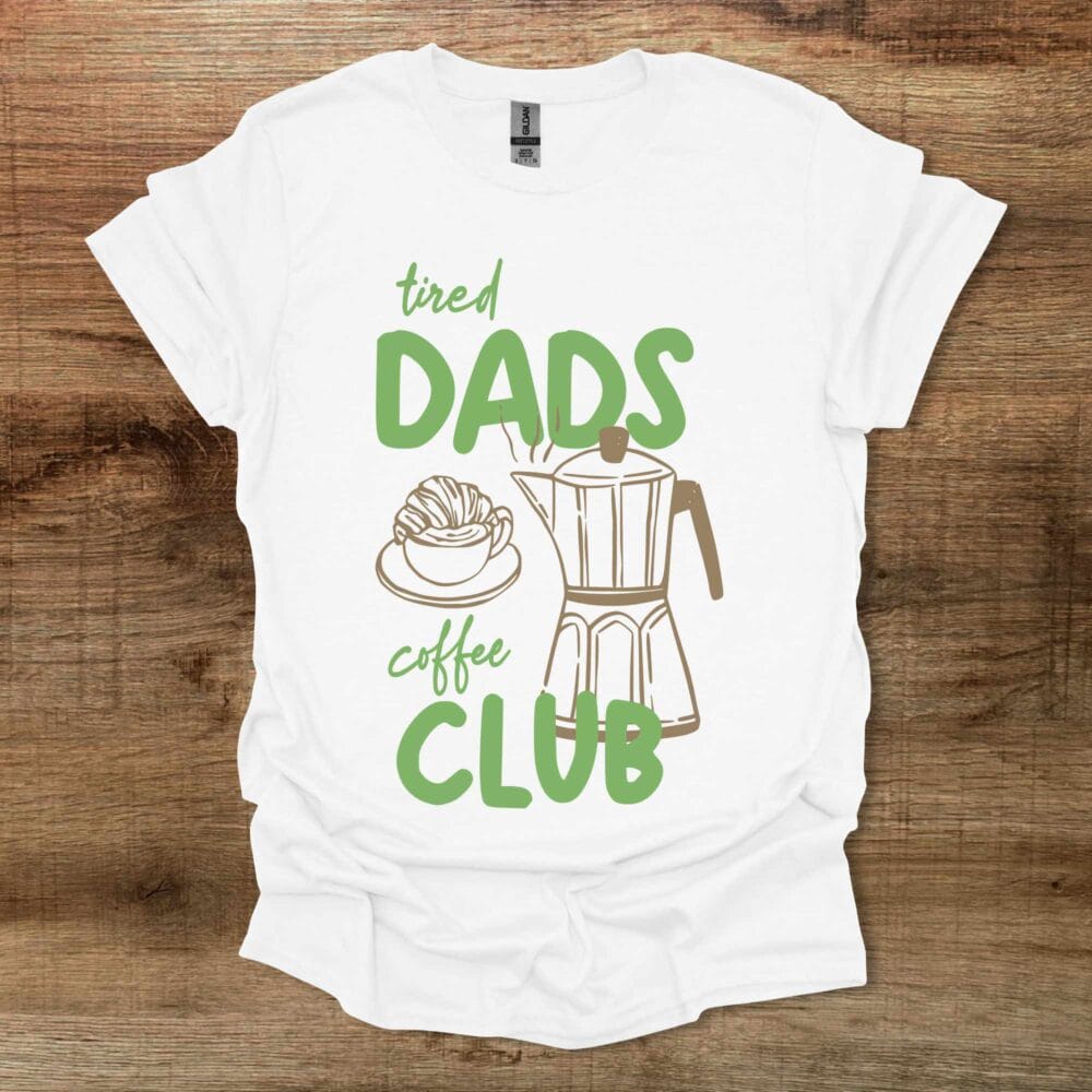 Tired Coffee Dads Club White T Shirt Unisex