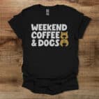 Weekend Coffee & Dogs Black T Shirt Unisex