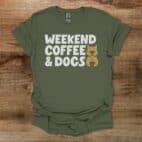 Weekend Coffee & Dogs Coffee & Dogs Military Green T Shirt Unisex