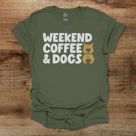 Weekend Coffee & Dogs Coffee & Dogs Military Green T Shirt Unisex