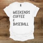 Weekends Coffee and Baseball White T Shirt Unisex