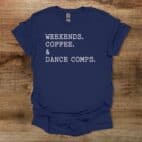 Weekends Coffee and Dance Comps Navy T Shirt Unisex