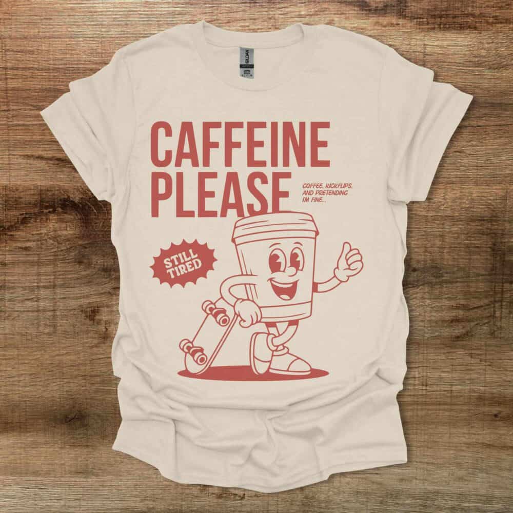 Caffeine Please Skateboard Mascot Natural T-Shirt Unisex Caffeine Please Skateboard Mascot Natural T Shirt Unisex