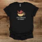 Coffee Is Makeup For My Personality Black T Shirt Unisex