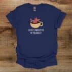 Coffee Is Makeup For My Personality Navy T Shirt Unisex