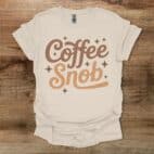 Coffee Snob Natural T Shirt Unisex
