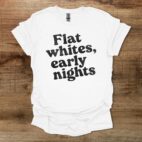 Flat Whites Early Nights White T Shirt Unisex