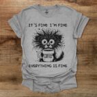 It's Fine Everything Is Fine Sport Grey T Shirt Unisex