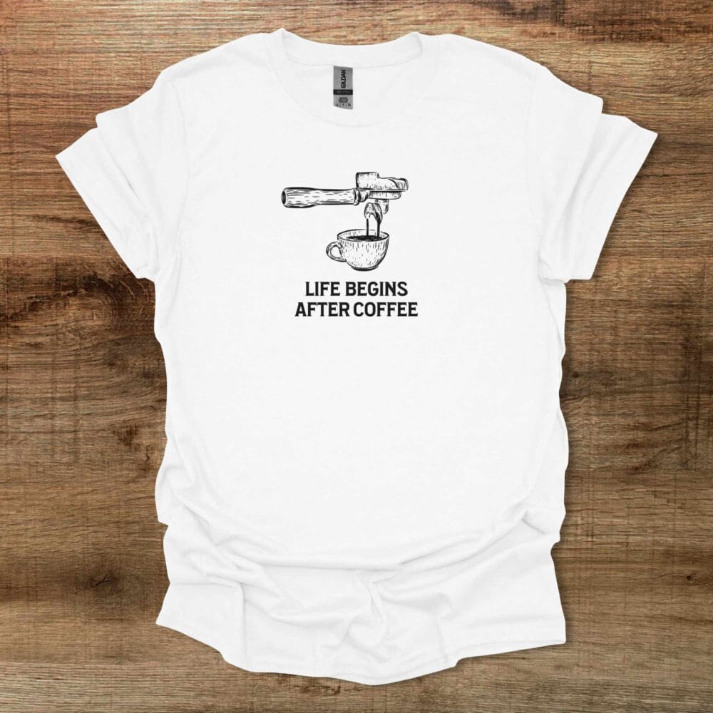 Life Begins After Coffee White T-Shirt Unisex Life Begins After Coffee White T Shirt Unisex