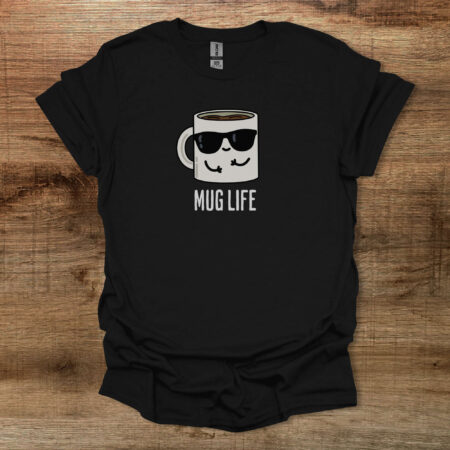 Mug Life Coffee Cup Mascot Black T Shirt Unisex