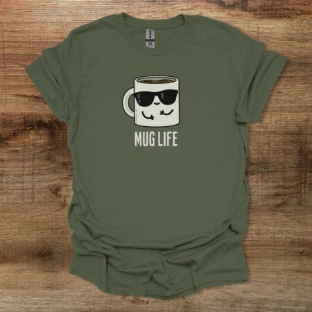 Mug Life Coffee Cup Mascot Military Green T Shirt Unisex