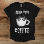 Need More Coffee Halloween Black T Shirt Unisex