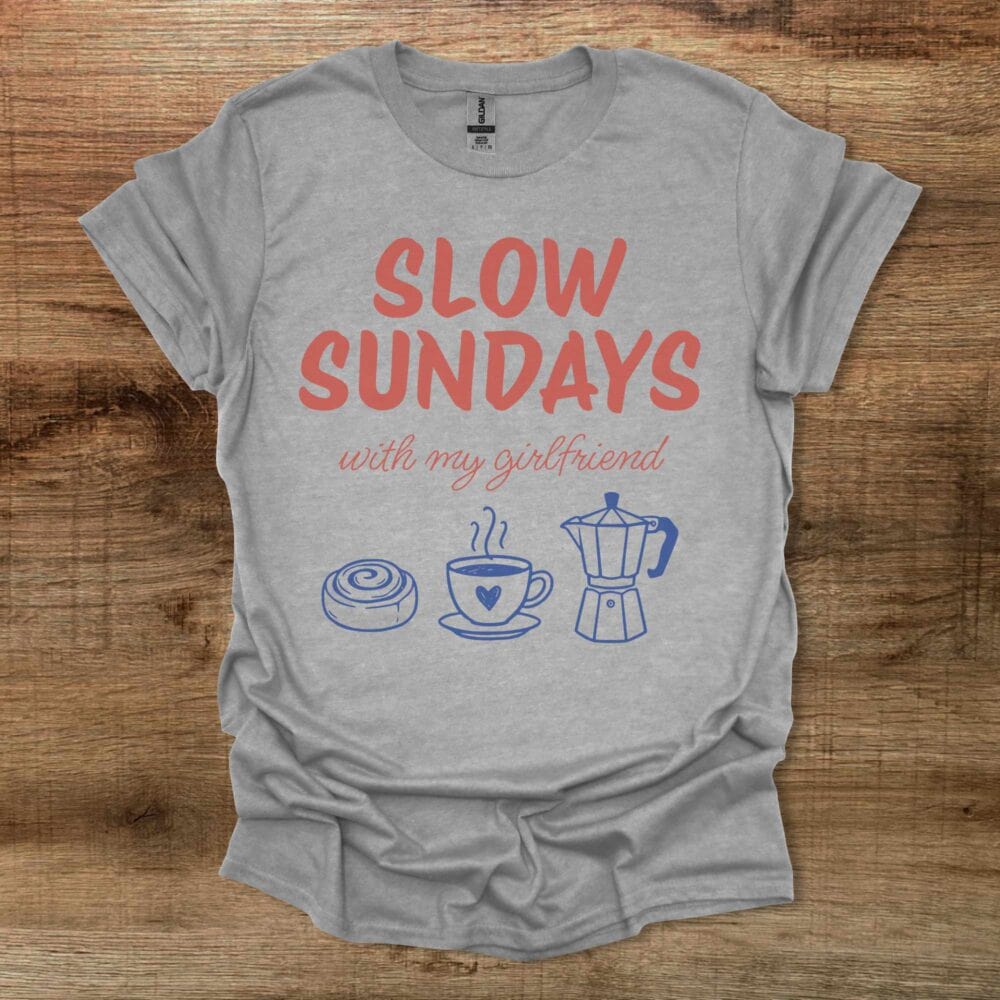 Slow Sundays With My Girlfriend Sport Grey T-Shirt Unisex Slow Sundays With My Girlfriend Sport Grey T Shirt Unisex