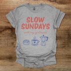 Slow Sundays With My Girlfriend Sport Grey T Shirt Unisex