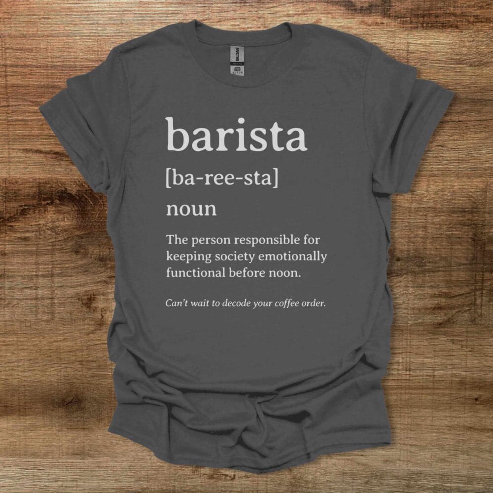 Barista Dictionary Definition Charocal T-Shirt Unisex Barista Dictionary Definition Charocal T Shirt Unisex