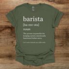 Barista Dictionary Definition Military Green T Shirt Unisex