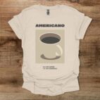 Cafe Americano Natural T Shirt Unisex