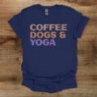 Coffee Dogs and Yoga Navy T Shirt Unisex