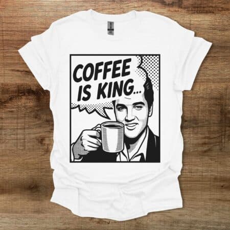 Elvis Presley Coffee Is King Pop Art White T Shirt Unisex