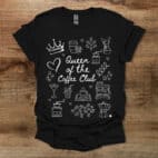 Queen Of The Coffee Club Black T Shirt Unisex