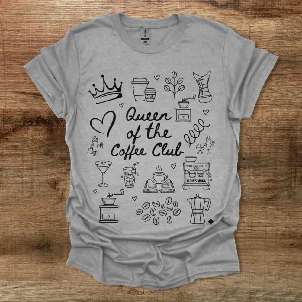 Queen Of The Coffee Club Sport Grey T-Shirt Unisex Queen Of The Coffee Club Sport Grey T Shirt Unisex