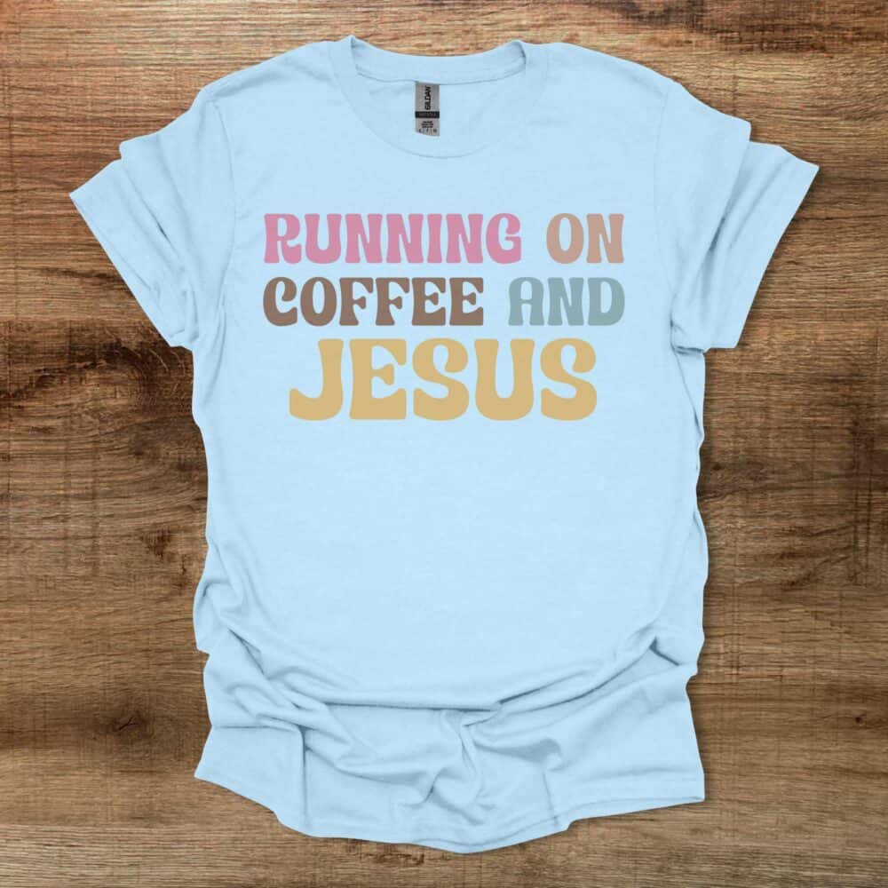 Running on Coffee and Jesus Light Blue Running on Coffee and Jesus Light Blue