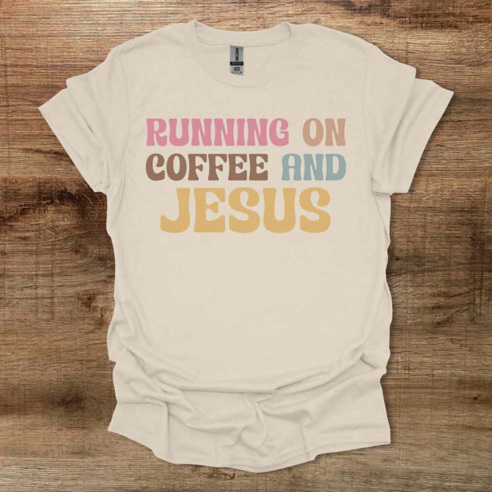 Running on Coffee and Jesus Natural T-Shirt Unisex Running on Coffee and Jesus Natural T Shirt Unisex