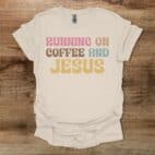 Running on Coffee and Jesus Natural T Shirt Unisex