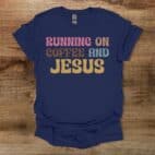 Running on Coffee and Jesus Navy T Shirt Unisex